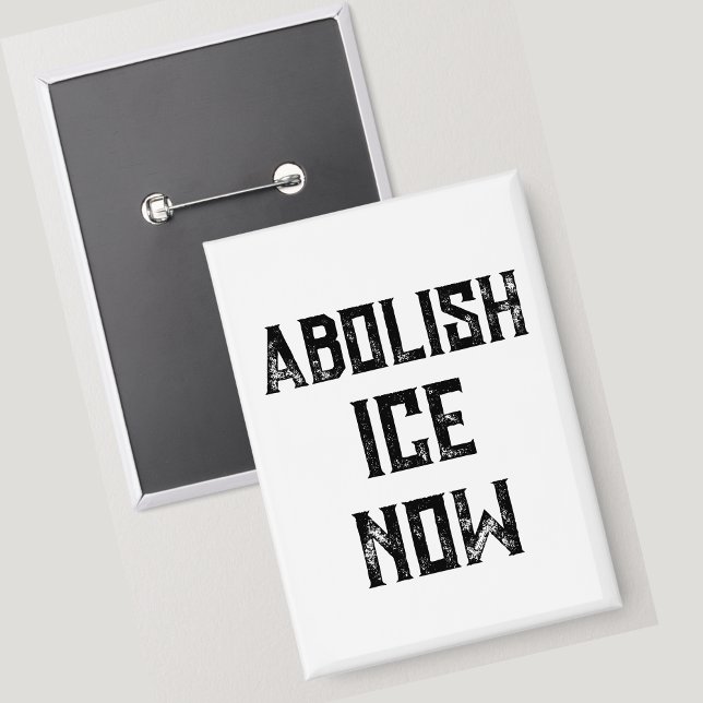 Badge ABOLISH ICE NOW - US Political Protest ("Abolish ICE now" reads this timely U.S. political protest button. )