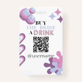 Badge Acheter l'Épouse un verre Crowdfund Bachelorette B