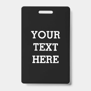 Badge Add Your Own Custom Text Here Black and White