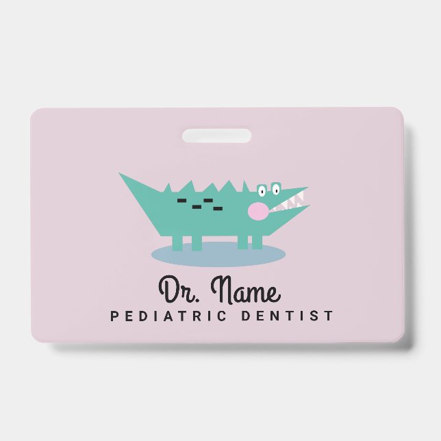 Badge Alligator Dentiste Pédiatre Dentaire Rose (Avant)