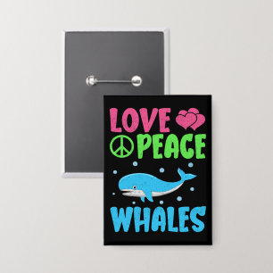 Badge Amour Paix Baleines mignonnes Animaux de mer Balei