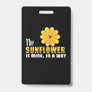 Badge Amoureux de tournesol Le tournesol est à moi