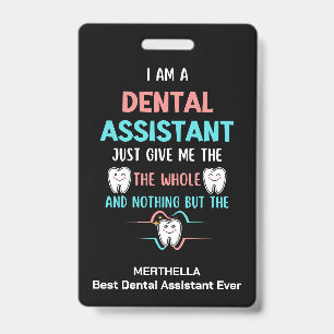 Badge Amusante ASSISTANTE DENTAIRE Toute la Dent