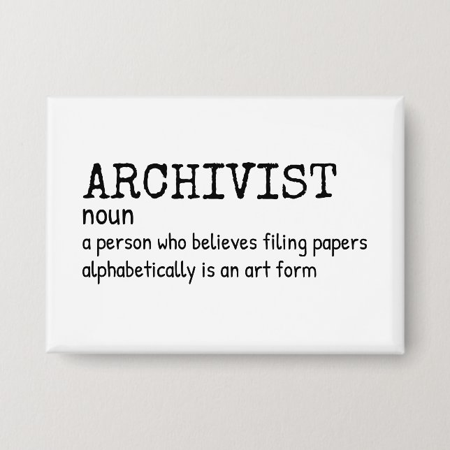 Badge Archiviste - Drôle Définition du travail (Recto)
