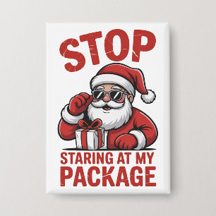 Badge Arrêtez de fixer mon paquet Santa Noël snarky
