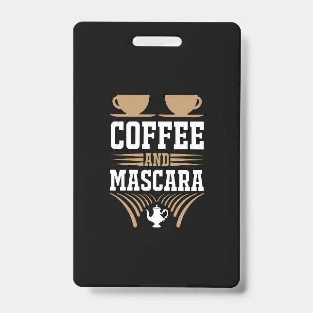 Badge Art de café Café et mascara (Avant)