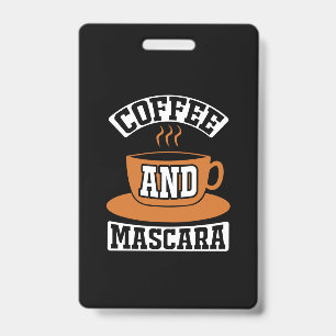 Badge Art du café Café et mascara