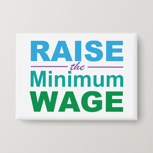 Badge Augmenter le salaire minimum (Recto)