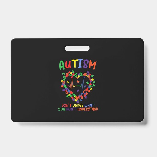 Badge Autism dont Judge What You Dont Understand (Avant)