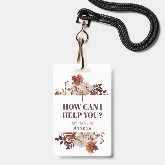 Badge Autum Floral Cross Comment puis-je vous aider Nom (Avant avec lanière)