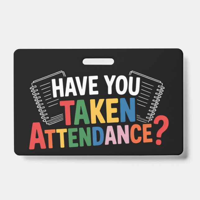 Badge Avez-vous pris les présences de retour à l'école  (Avant)