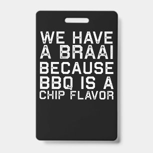 Badge BBQ   Braai Drôle Afrique du Sud Famille Cadeau BB