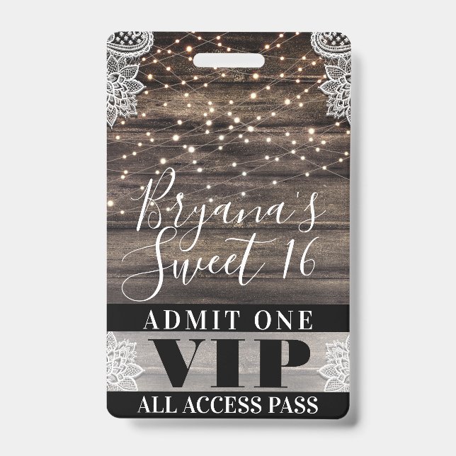Badge Bois rustique & dentelle Lights Sweet 16 VIP Pass (Face)