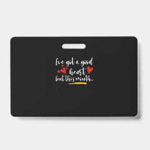 Badge Bon Coeur Mouthy & Attitude