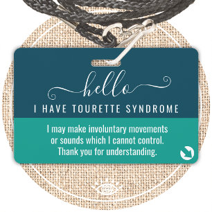 Badge bonjour j'ai le SYNDROME DE TOURETTE carte d'inval