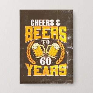 Badge Bouton d'anniversaire amusant « Cheers and Beers »