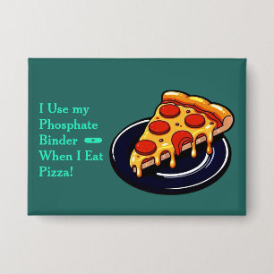 Badge Bouton de liant de phosphate de pizza