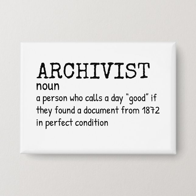 Badge Bouton Humour de définition de l'archiviste (Recto)