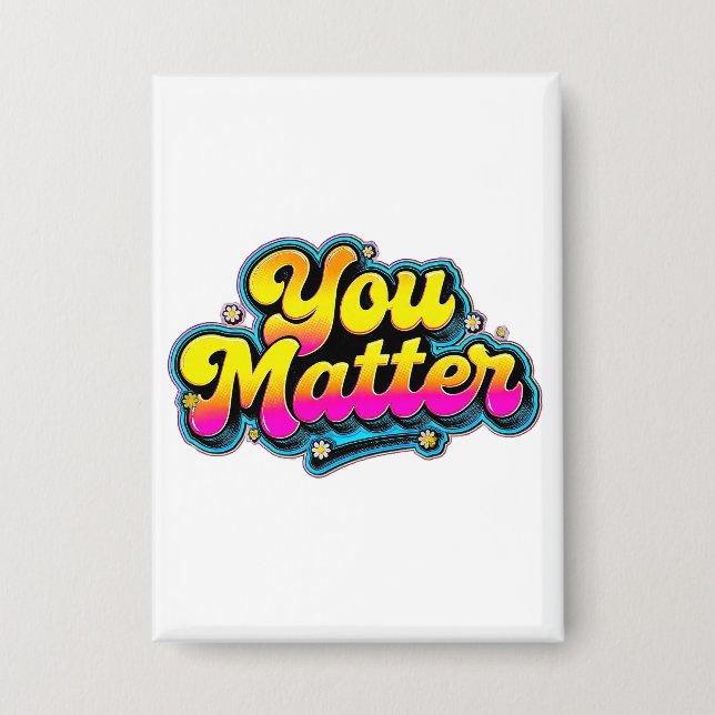 Badge Bouton « Vous Comptez » - Cadeau de Sensibilisatio (Recto)