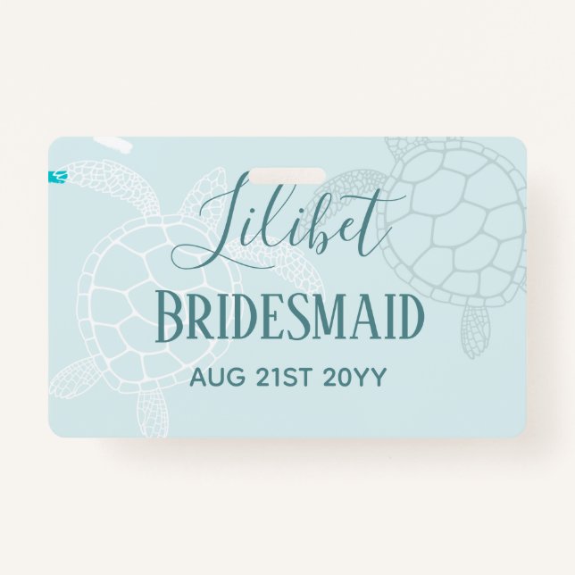 Badge BUDGET Bridesmaid Fête de mariage cadeaux SEA TURT (Devant)