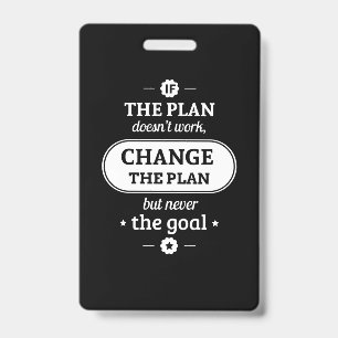 Badge Cadeau Anniversaire Changez Le Plan Mais Jamais L'