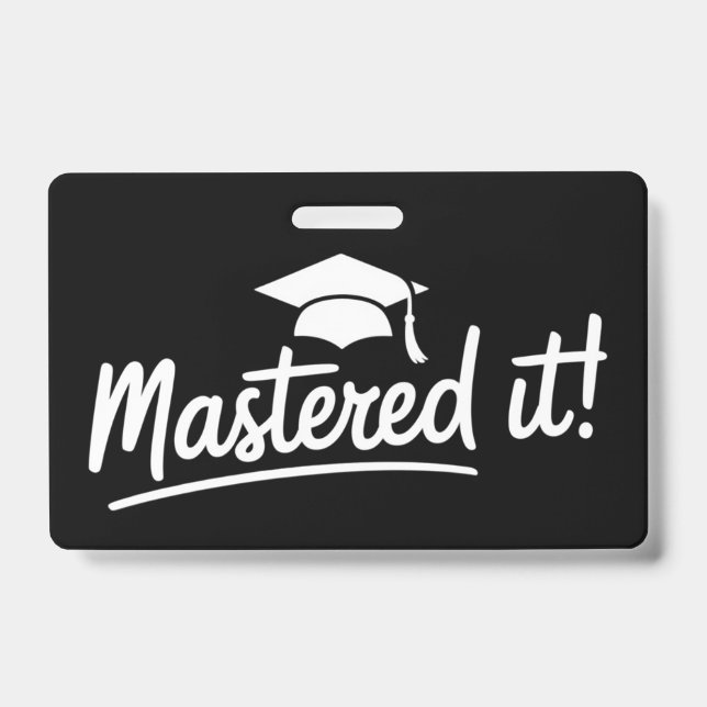 Badge Cadeau de fin d'études de master Maîtrisé  (Avant)
