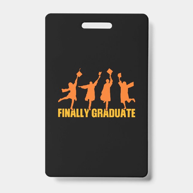 Badge Cadeau de fin d'études | Enfin diplômé (Avant)