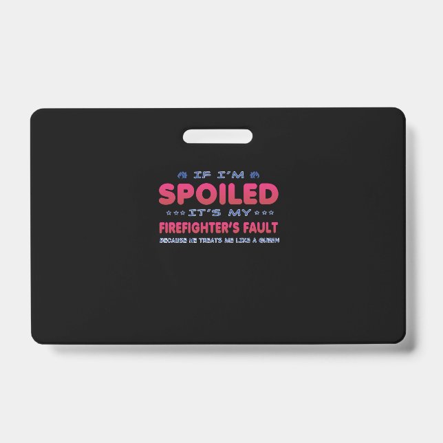 Badge Cadeau de pompier | C'est la faute de mon pompier  (Avant)