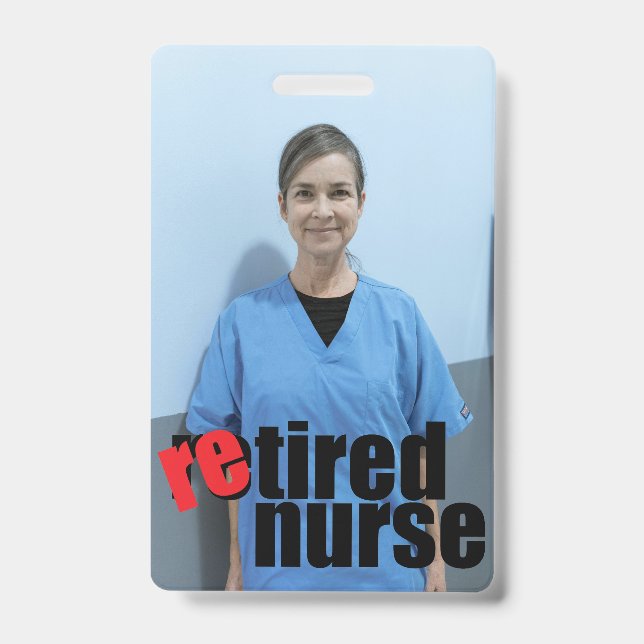 Badge cadeau de retraite d'infirmière photo avec message (Avant)