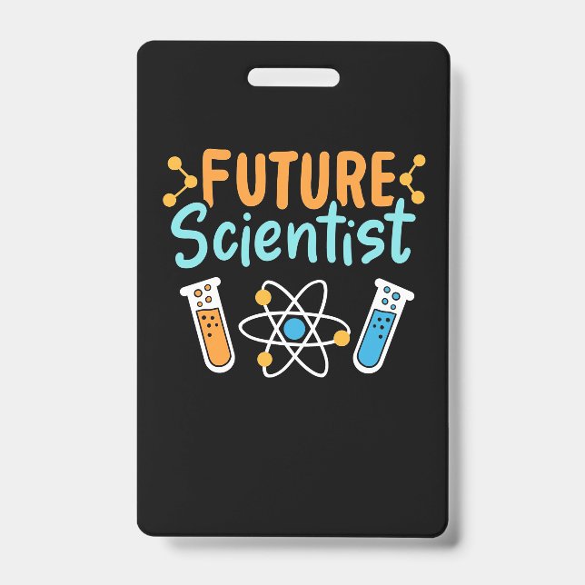 Badge Cadeau de scientifique | Futur scientifique (Avant)