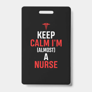 Badge Cadeau d'infirmière Gardez votre calme, je suis
