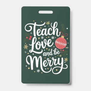 Badge Cadeau drôle pour professeur Noël Enseigner Amour