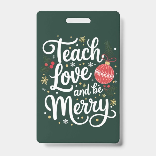 Badge Cadeau drôle pour professeur Noël Enseigner Amour  (Avant)