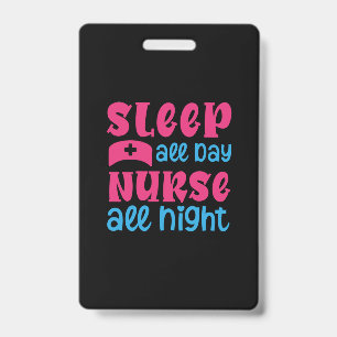 Badge Cadeau infirmière Dormir toute la journée Infirm
