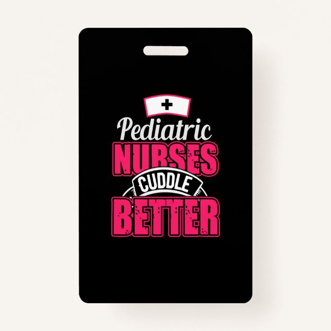 Badge Cadeau infirmière | Infirmière pédiatrique Cuddle  (Devant)