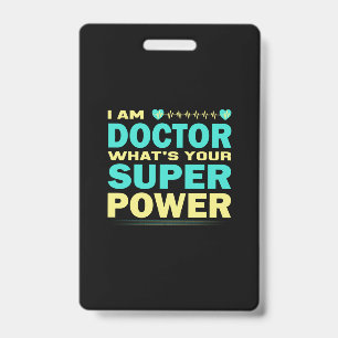 Badge Cadeau infirmière Je Suis Docteur What_s Votre S