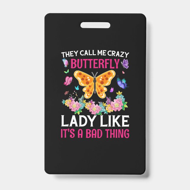 Badge Cadeau Papillon | Ils m'appellent Papillon Fou (Avant)
