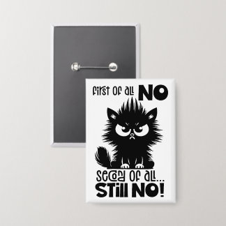 Badge Cadeau pour amateur de chats drôles avant tout 