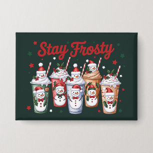 Badge Café glacé Reste Frosty Noël Bonhomme de neige Xma