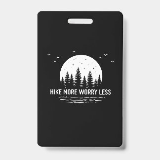 Badge Camper Gift | Hike More Worry Less Birthday