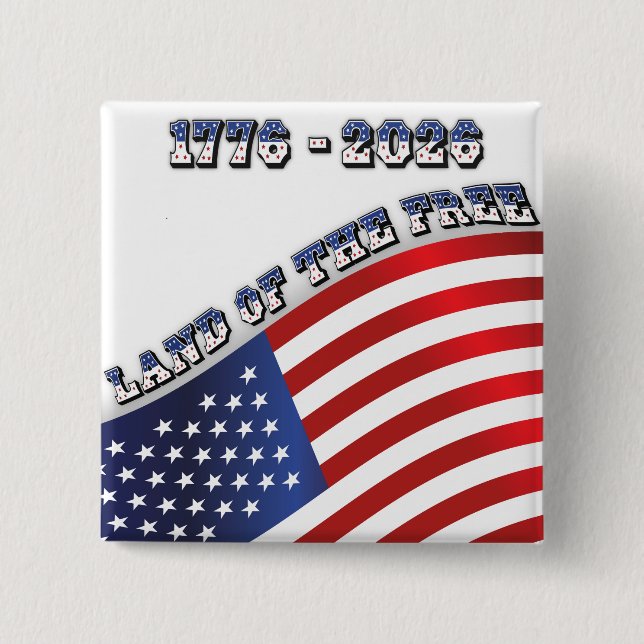 Badge Carré 5 Cm 250 Years USA  Freedom 1776-2026 Patriotic (Devant)