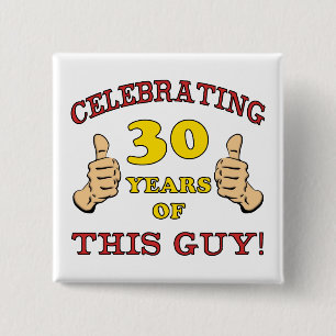Badge Carré 5 Cm 30e anniversaire Cadeau pour lui