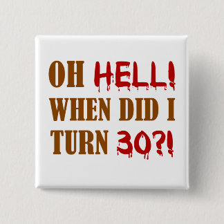 Badge Carré 5 Cm 30e anniversaire Gag cadeau