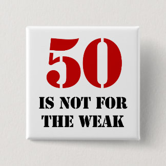 Badge Carré 5 Cm 50e anniversaire Gag cadeau