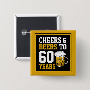 Badge Carré 5 Cm 60e anniversaire Cheers & Bières à 60 ans