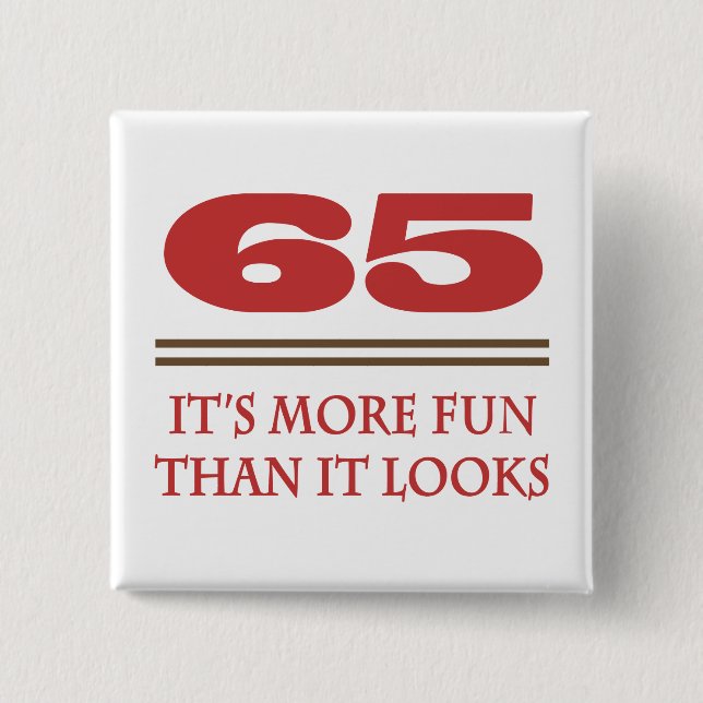 Badge Carré 5 Cm 65 Est Amusant (Devant)