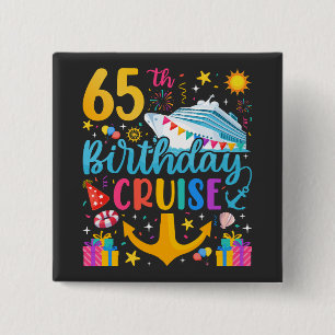 Badge Carré 5 Cm 65e anniversaire Croisière B-Day Carré de fête