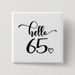 Badge Carré 5 Cm 65e anniversaire femmes Bonjour 65 mignonne 65 ans