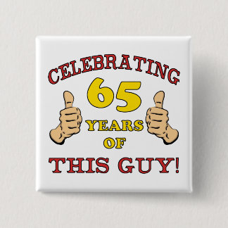 Badge Carré 5 Cm 65e cadeau d'anniversaire pour lui