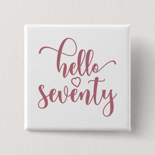 Badge Carré 5 Cm 70e Anniversaire Femmes Bonjour 70 mignonnes 70 an (Devant)